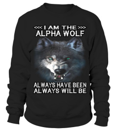 I Am The Alpha Wolf Always Have Been