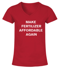 Official Millennial Farmer Make Fertilizer Affordable Again Tee Shirt