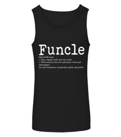 Funcle Definition Like A Regular Uncle Just Way Cooler