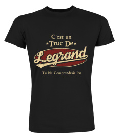 C'Est Un Truc De Legrand Tu Ne Comprendrais Pas T-Shirt Avec Nom Personnalisé