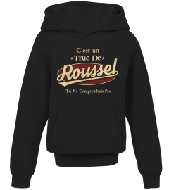 C'Est Un Truc De RousselTu Ne Comprendrais Pas T-Shirt Avec Nom Personnalisé