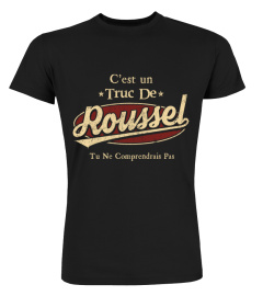 C'Est Un Truc De RousselTu Ne Comprendrais Pas T-Shirt Avec Nom Personnalisé