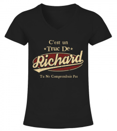 C'Est Un Truc De Richard Tu Ne Comprendrais Pas T-Shirt Avec Nom Personnalisé