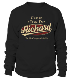 C'Est Un Truc De Richard Tu Ne Comprendrais Pas T-Shirt Avec Nom Personnalisé