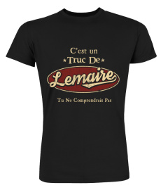 C'Est Un Truc De Lemaire Tu Ne Comprendrais Pas T-Shirt Avec Nom Personnalisé