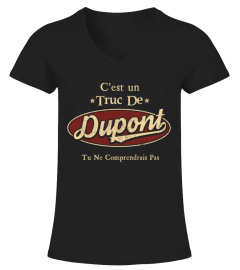 C'Est Un Truc De Dupont Tu Ne Comprendrais Pas T-Shirt Avec Nom Personnalisé