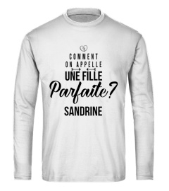 Comment on appelle une fille parfaite ? Sandrine - Edition Limitée