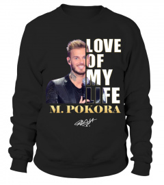LOVE OF MY LIFE - M. POKORA