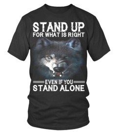 Stand Up For What Is Right Wolf