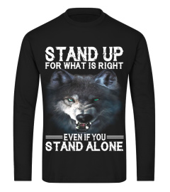 Stand Up For What Is Right Wolf