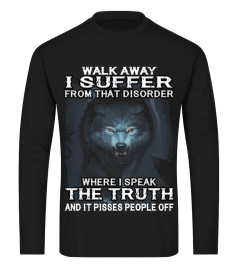 Walk Away I Suffer From That Disorder Wolf