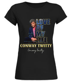 aaLOVE of my life Conway Twitty