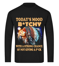 Today's Mood Bitchy Native