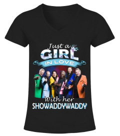 JUST A GIRL IN LOVE WITH HER SHOWADDYWADDY