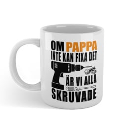 Present Till Pappa Om Pappa Inte Kan Fixa Det är Vi Alla Skruvade