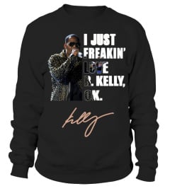 I JUST FREAKIN' LOVE R. KELLY, OK.