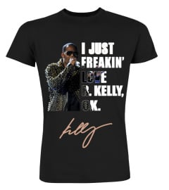 I JUST FREAKIN' LOVE R. KELLY, OK.