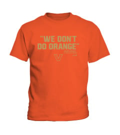 Vanderbilt Baseball We Don'T Do Orange Shirt