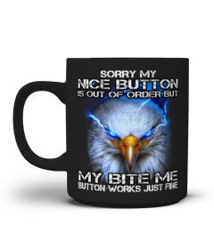 Sorry My Nice Button Eagle