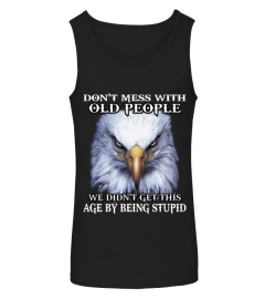 Don't Mess With Old People Eagle