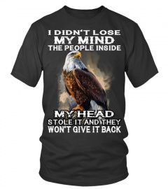 I Didn't Lose My Mind Eagle