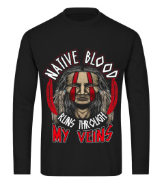 Native Blood Runs Through My Veins