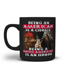 Being An American Is A Choice Native