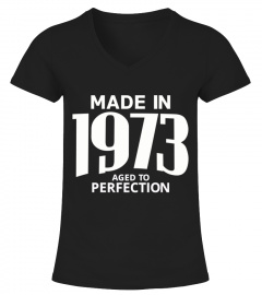 Made in 1973 Aged to Perfection
