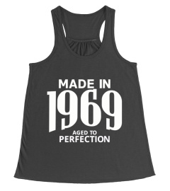 Made in 1969 Aged to Perfection