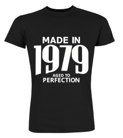 Made in 1979 Aged to Perfection