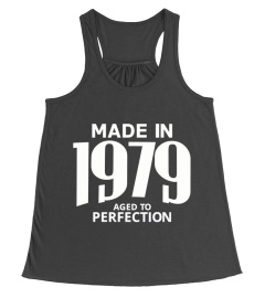 Made in 1979 Aged to Perfection