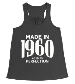 Made in 1960 Aged to Perfection