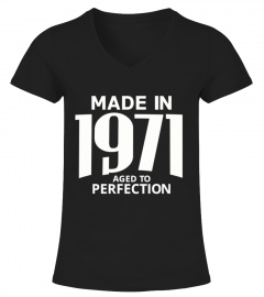 Made in 1971 Aged to Perfection