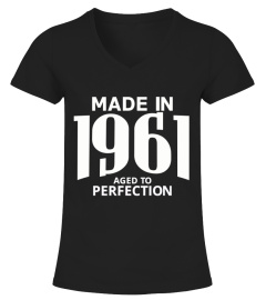 Made in 1961 Aged to Perfection