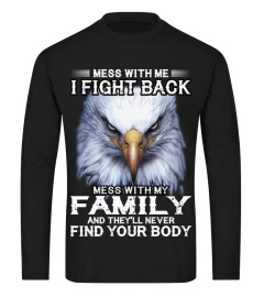 Mess With Me I Fight Back Eagle