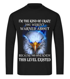 I'm The Kind Of Crazy Eagle