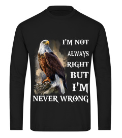 I'm Not Always Right Eagle