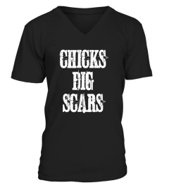 Chicks Dig Scars T Shirts