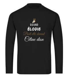 Quand Élodie boit elle devient Céline dion - Edition Limitée