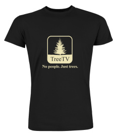 Joe Ppera Tree Tv No People Just Trees Shirt