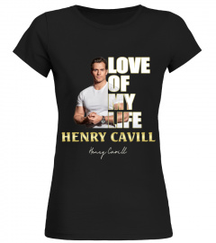 aaLOVE of my life Henry Cavill