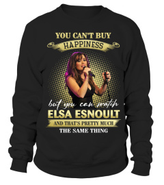 YOU CAN'T BUY HAPPINESS BUT YOU CAN LISTEN TO ELSA ESNOULT AND THAT'S PRETTY MUCH THE SAM THING