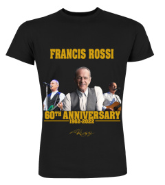 -FRANCIS ROSSI 60TH ANNIVERSARY