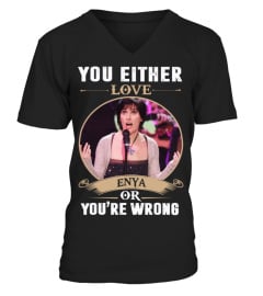 YOU EITHER LOVE ENYA OR YOU'RE WRONG