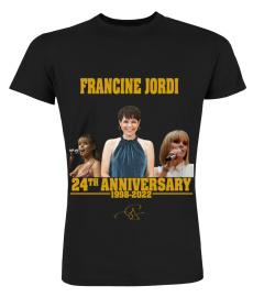 FRANCINE JORDI 24TH ANNIVERSARY