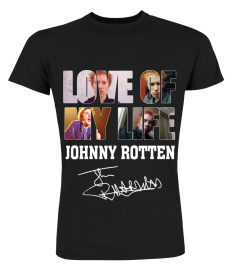 LOVE OF MY LIFE - JOHNNY ROTTEN