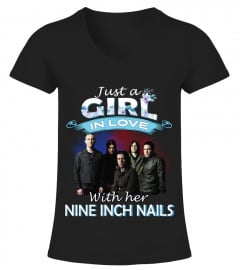 JUST A GIRL IN LOVE WITH HER NINE INCH NAILS