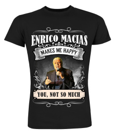 ENRICO MACIAS MAKES ME HAPPY