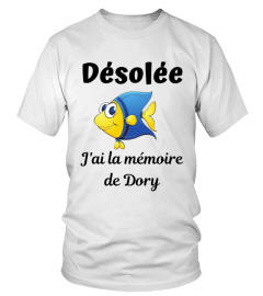 Désolée j'ai la mémoire de Dory