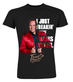 I JUST FREAKIN' LOVE FRANS BAUER , OK.